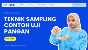 Jenis-Jenis Teknik Pengambilan Contoh (Sampling) dalam Uji Pangan yang Perlu Diketahui