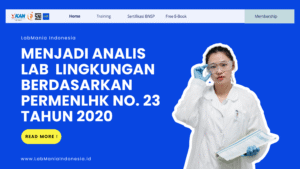 menjadi Analis Lab Lingkungan Berdasarkan PERMENLHK No. 23 Tahun 2020