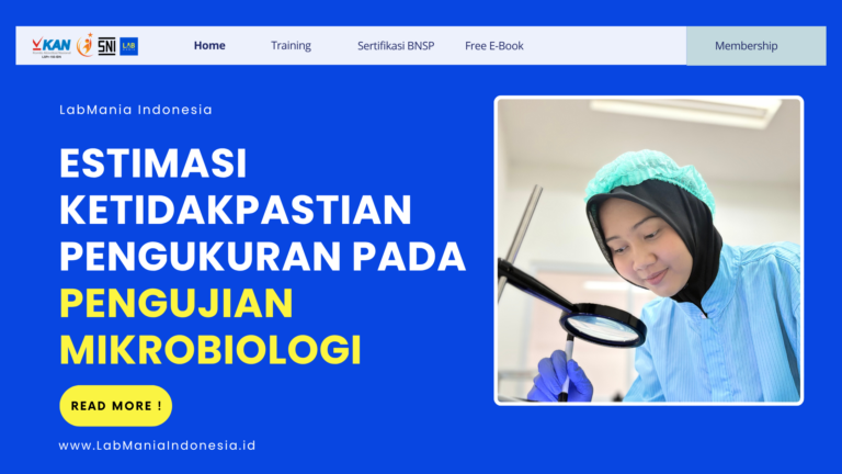 Estimasi Ketidakpastian Pengukuran pada Pengujian Mikrobiologi: Mengapa Hasil Uji Tidak Cukup Dilihat dari Angkanya?